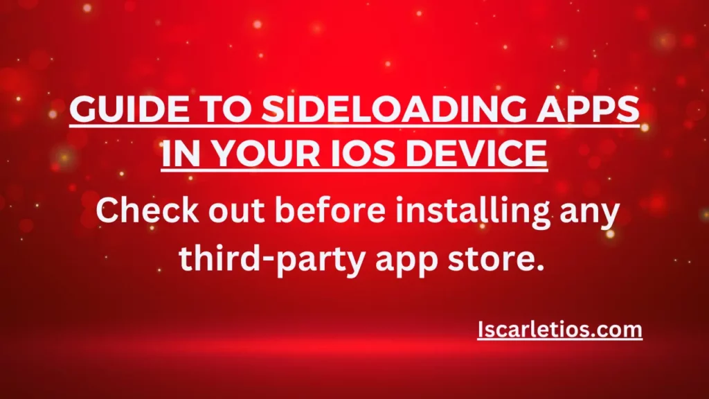 Guide to Sideloading Apps in your IOS Device